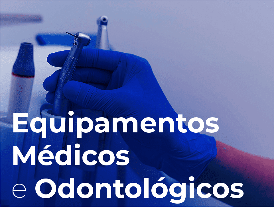 .Equipamentos , Médicos e Odontológicos (2)